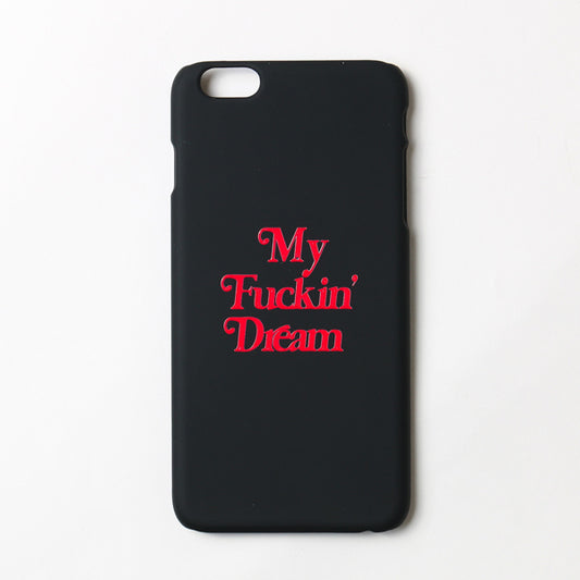 iPhone 6 cover (My fuckin dream)