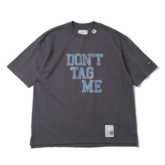  DON’T TAG ME PRINTED TEE  