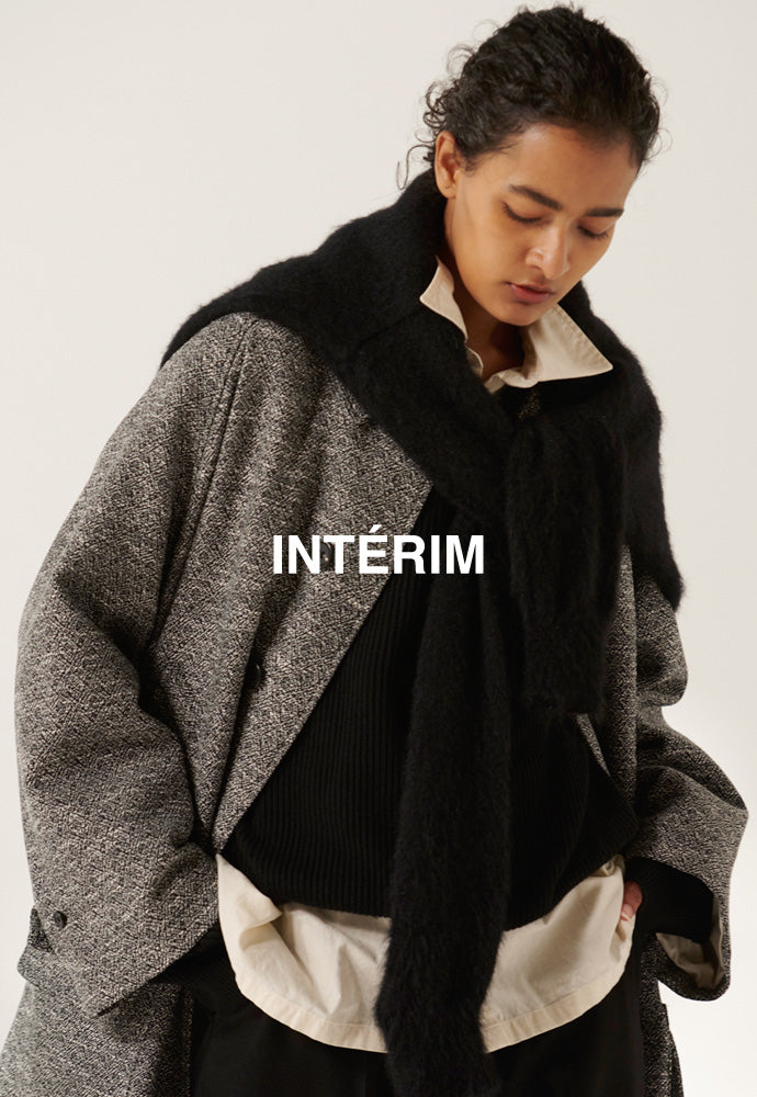 INTĒRIM（INTERIM, インテリム） 商品一覧 25AW