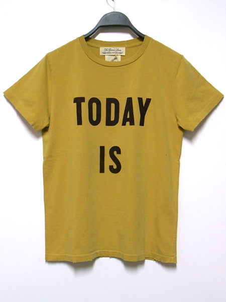  Special Finished Tee -TODAY IS-  